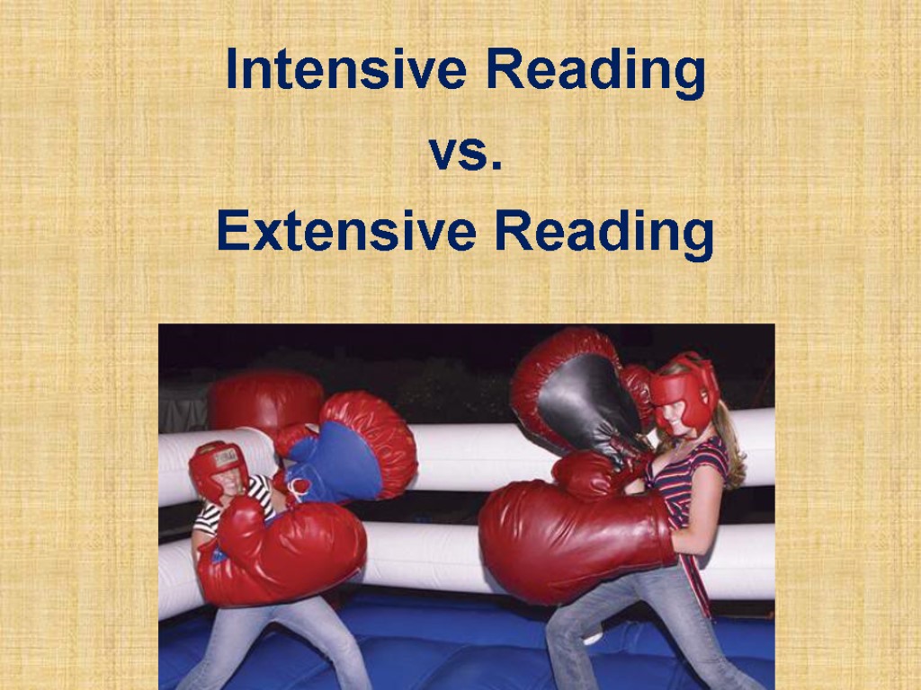 Intensive Reading vs. Extensive Reading